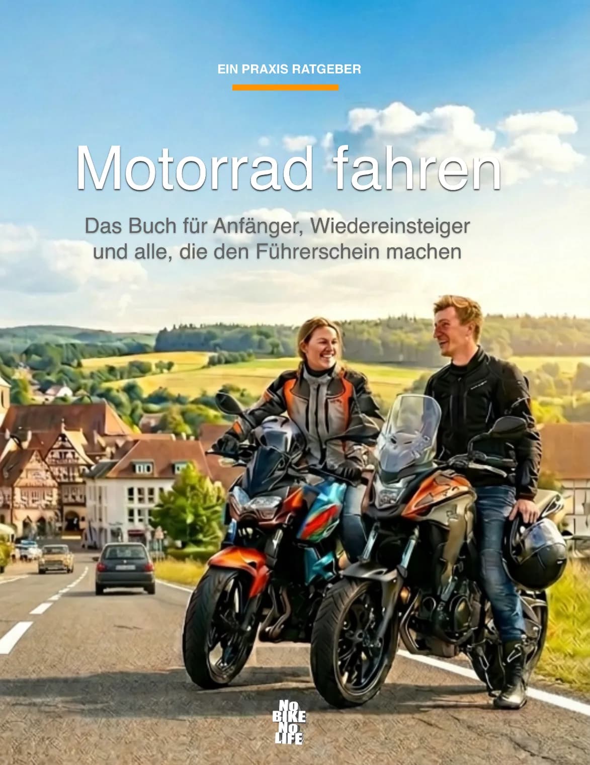 Buchcover: Motorrad fahren — Das Buch für Anfänger, Wiedereinsteiger und alle, die den Führerschein machen