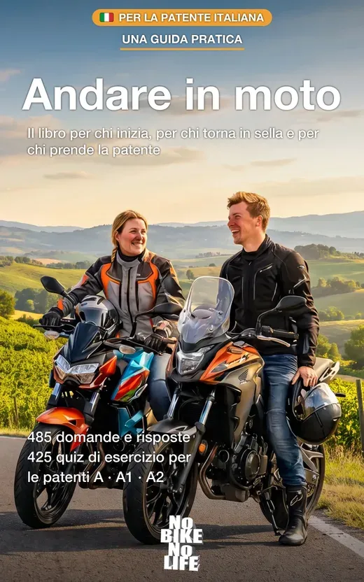 Copertina del libro: Andare in moto — Il libro per chi inizia, per chi torna in sella e per chi prende la patente